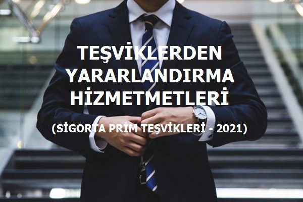 Sigorta Prim Teşvikleri 2021