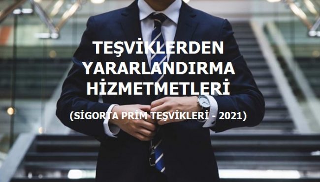 Sigorta Prim Teşvikleri 2021